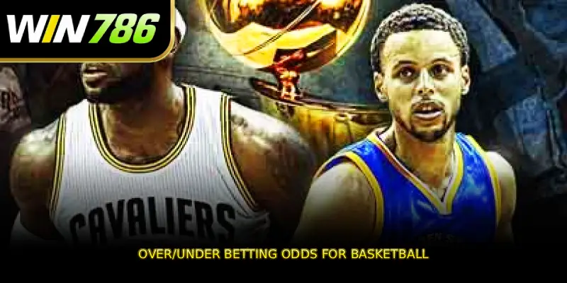 Over/Under betting odds for basketball